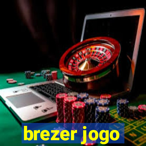 brezer jogo